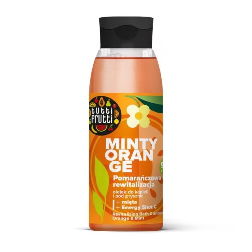 TUTTI FRUTTI Olejek rewitalizujący do kąpieli i pod prysznic Pomarańcza i Mięta 400 ml